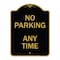 Signmission Designer Series-No Parking Anytime, Black & Gold Heavy-Gauge Aluminum, 24" x 18", BG-1824-9965 A-DES-BG-1824-9965 - alternate 1